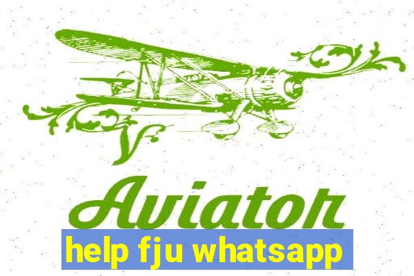 help fju whatsapp